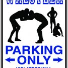 9"x12" SPT68 WRESTLER Aluminum Novelty Parking sign for indoor or outdoor use.