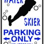 9"x12" SPT69 WATER SKIER Aluminum Novelty Parking sign for indoor or outdoor use.