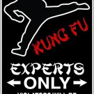 9"x12" SPT75 KUNG FU Aluminum Novelty Parking sign for indoor or outdoor use.