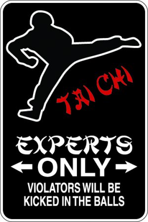 9"x12" SPT77  TAI CHI Aluminum Novelty Parking sign for indoor or outdoor use.