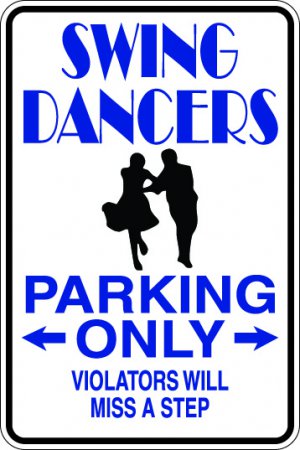 9"x12" SPT79 SWING DANCERS  Aluminum Novelty Parking sign for indoor or outdoor use.
