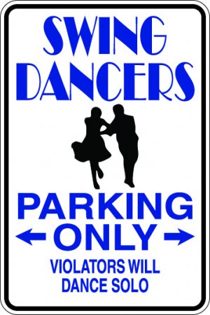 9"x12" SPT81 SWING DANCERS Aluminum Novelty Parking sign for indoor or outdoor use.