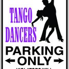 9"x12" SPT91 TANGO DANCERS Aluminum Novelty Parking sign for indoor or outdoor use.