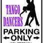 9"x12" SPT92 TANGO DANCERS Aluminum Novelty Parking sign for indoor or outdoor use.