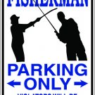 9"x12" SPT98  FISHERMAN Aluminum Novelty Parking sign for indoor or outdoor use.