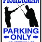 9"x12" SPT98  FISHERMAN Aluminum Novelty Parking sign for indoor or outdoor use.