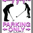 9"x12" SPT102  LADY GOLFERS Aluminum Novelty Parking sign for indoor or outdoor use.