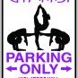 9"x12" SPT103 GYMNAST Aluminum Novelty Parking sign for indoor or outdoor use.