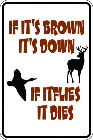 9"x12" SPT104 IF ITS BROWN ITS DOWN Aluminum Novelty Parking sign for indoor or outdoor use.