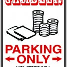 9"x12" SPT111 GAMBLER Aluminum Novelty Parking sign for indoor or outdoor use.