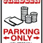 9"x12" SPT111 GAMBLER Aluminum Novelty Parking sign for indoor or outdoor use.