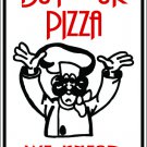 9"x12" MISC3 Buy our pizza Aluminum Novelty Parking sign for indoor or outdoor use.