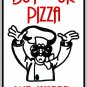 9"x12" MISC3 Buy our pizza Aluminum Novelty Parking sign for indoor or outdoor use.