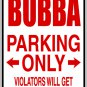 9"x12" MISC4  BUBBA Aluminum Novelty Parking sign for indoor or outdoor use.