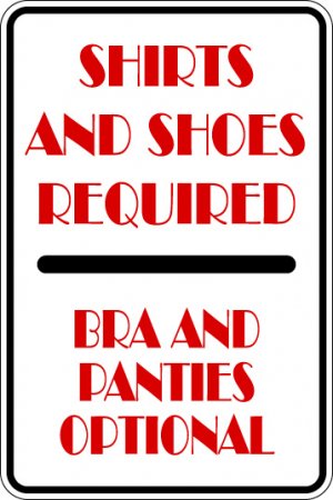 9"x12" MISC6  Shirts and shoes required Aluminum Novelty Parking sign for indoor or outdoor use.