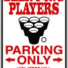 9"x12" MISC9 Beer pong players Aluminum Novelty Parking sign for indoor or outdoor use.