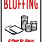 9"x12" MISC10 Bluffing Aluminum Novelty Parking sign for indoor or outdoor use.