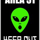 9"x12" MISC18  Area 51 keep out Aluminum Novelty Parking sign for indoor or outdoor use.