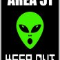 9"x12" MISC18  Area 51 keep out Aluminum Novelty Parking sign for indoor or outdoor use.