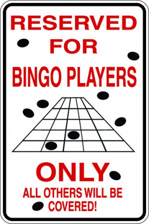 9"x12" MISC28 Reserved for bingo players Aluminum Novelty Parking sign for indoor or outdoor use.