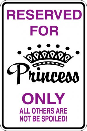 9"x12" MISC37 Reserved for Princess Aluminum Novelty Parking sign for indoor or outdoor use.