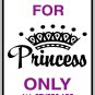 9"x12" MISC37 Reserved for Princess Aluminum Novelty Parking sign for indoor or outdoor use.