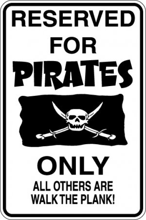 9"x12" MISC40  Resrved for pirates Aluminum Novelty Parking sign for indoor or outdoor use.