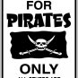 9"x12" MISC40  Resrved for pirates Aluminum Novelty Parking sign for indoor or outdoor use.