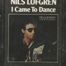 STILL SEALED 8 TRACK TAPE NILS LOFGREN I CAME TO DANCE