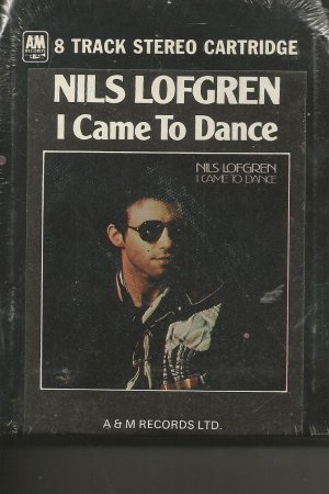 STILL SEALED 8 TRACK TAPE NILS LOFGREN I CAME TO DANCE