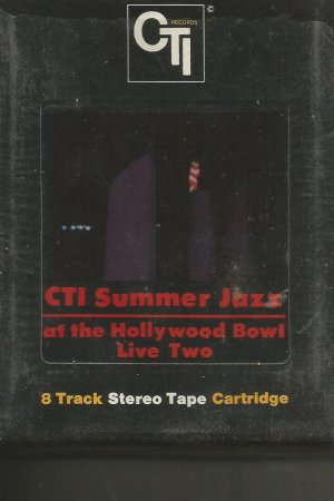 CTI SUMMER JAZZ LIVE TWO AT THE HOLLYWOOD BOWL STILL SEALED 8 TRACK TAPE