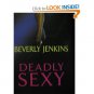 Deadly Sexy