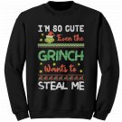 So Cute Even the Grinch Wants to Steal Me Sweatshirts Christmas Ugly Sweater New