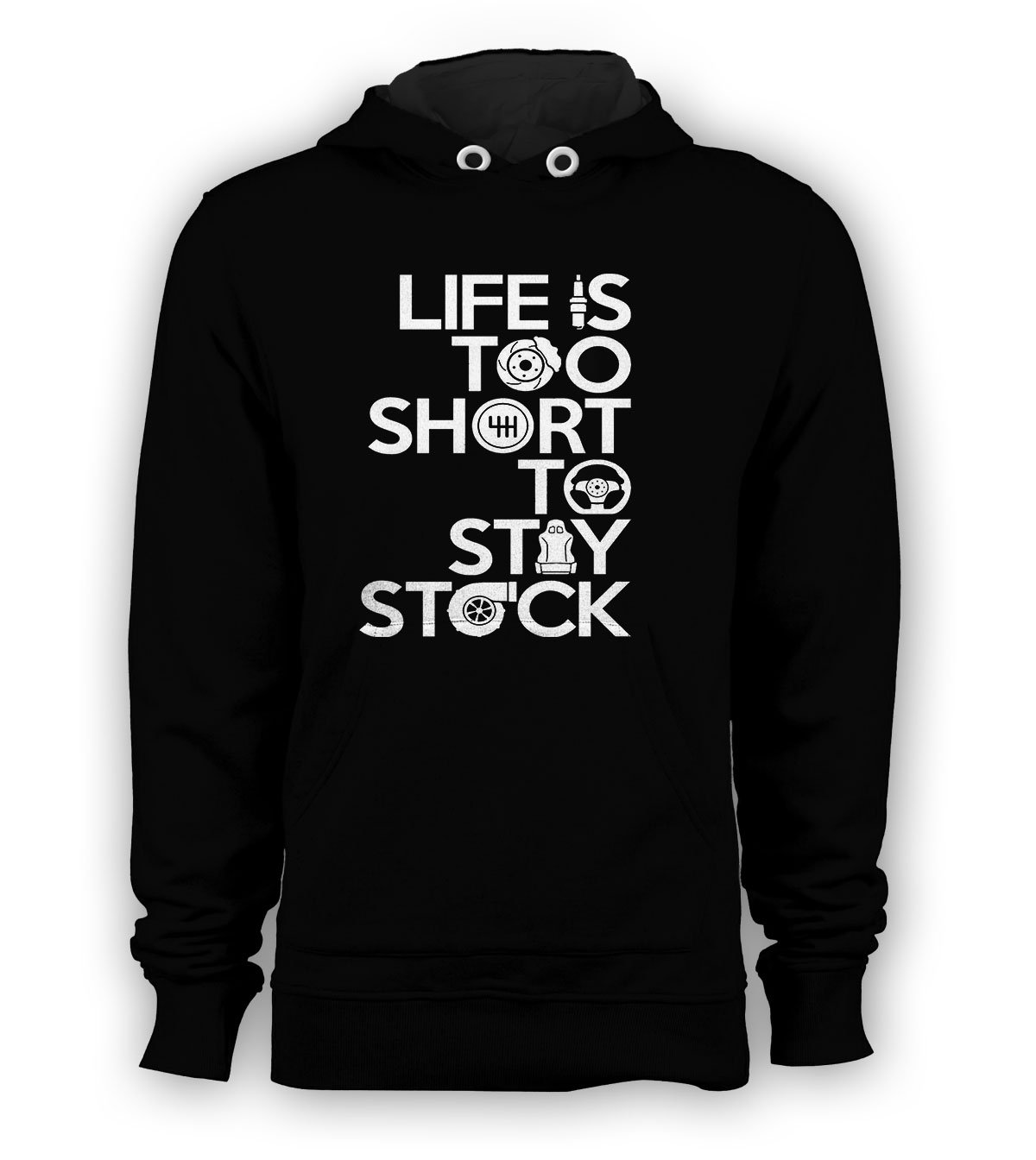 Life is Too Shirt To Stay Stock Pullover Hoodie JDM Turbo Racing Sweatshirts Size S to 3XL New Black