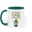Funny Gin Mug - "You Deserve A Medal And A Gin" - Relaxing Present for Mum - Novelty Cup