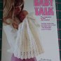 Vintage Baby Talk Crochet & Knit Patterns Book 4 Layette Cape Afghan Jacket Hat Booties
