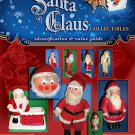Pictorial Guide To ANTIQUE SANTA CLAUS COLLECTIBLES   CHRISTMAS