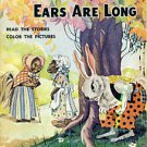 ©1944 READ & COLOR  WHY PETER RABBITS EARS ARE LONG + 3