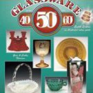 COLLECTIBLE GLASSWARE From The 40s, 50s, And 60s 8th Ed