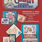 ENCYCLOPEDIA OF CHILDREN'S SEWING COLLECTIBLES BOOK   ID & VALUES NEW