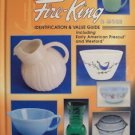 Anchor Hocking's Fire-King & More Identification & Value Guide Gene Florence