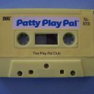 1987 IDEAL TALKING  PATTY PLAY PAL CASSETTE THE PLAY PAL CLUB