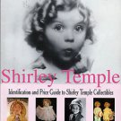 SHIRLEY TEMPLE COLLECTIBLES ID & Price Guide BOOK  NEW