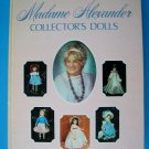 MADAME ALEXANDER COLLECTOR'S DOLLS  BOOK 1948-1977 MA Madam