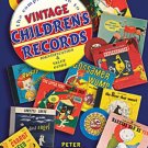 THE COMPLETE GUIDE TO VINTAGE CHILDREN'S RECORDS BOOK  ID & VALUES  NEW