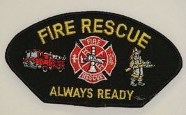 Fire Rescue - Always Ready Embroiderd Patch  - Fireman