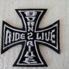 BORN 2 RIDE - RIDE 2 LIVE Maltese - Iron - Cross Patch - NEW Biker style