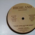 Frank Lucas - Your Love Got Me High and Ding Dong  - Highland Promo