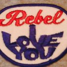 UNUSED 3.25 x 3" REBEL I LOVE YOU EMBROIDERED IRON/SEW ON PATCH-COLLECTIBLES