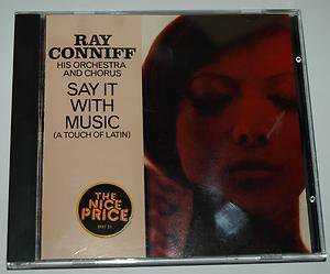 RAY CONNIFF ORCHESTRA & CHORUS-SAY IT WITH MUSIC/TOUCH OF LATIN-NEW AGE/JAZZ